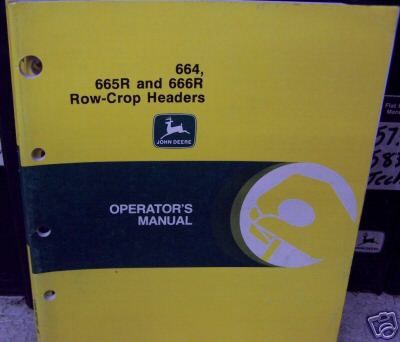 JOHN DEERE 664, 665R,666R ROWCROP HEAD OPERATORS MANUAL  