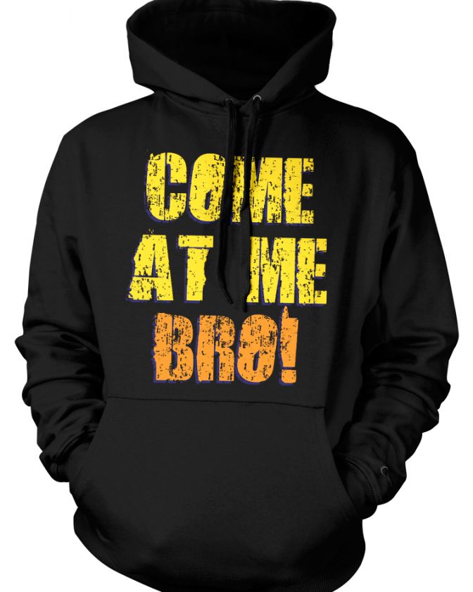 COME AT ME BRO Jersey Shore Funny Ronnie Situation Hoodie Sweatshirt 