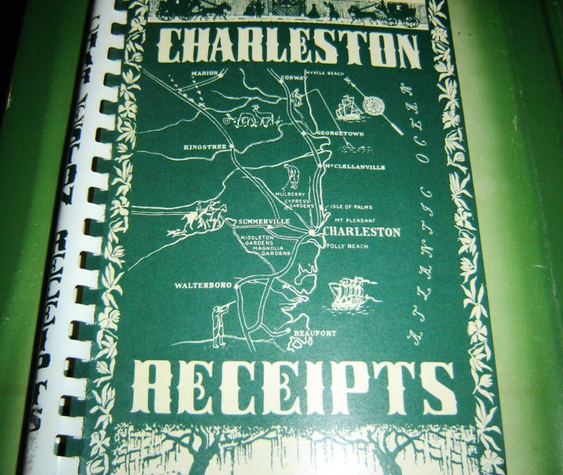 CHARLESTON RECEIPTS THE JUNIOR LEAGUE OF CHARLESTON S.C  
