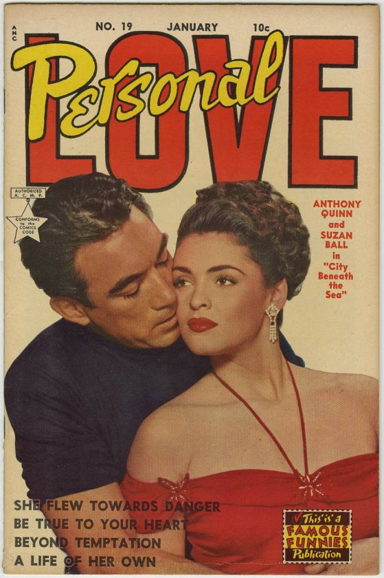 PERSONAL LOVE #19 (Atlas, Jan.1953) Anthony Quinn and Suzan Ball 